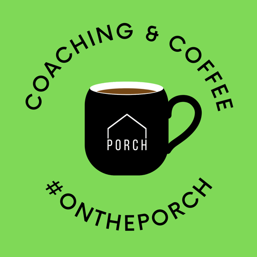 PORCH Coaching and Coffee
